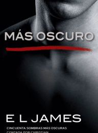[PDF/Kindle] Más oscuro: Cincuenta sombras más oscuras contada por Christian by E L James