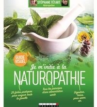 Ebooks en téléchargement gratuit Je m'initie à la naturopathie 9791028509705 (French Edition)  par Stéphane Tétart, Vanessa Lopez