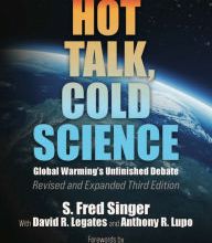 [PDF/Kindle] Hot Talk, Cold Science: Global Warming's Unfinished Debate by S. Fred Singer PhD, Frederick Seitz PhD, David R. Legates PhD, Anthony R. Lupo PhD