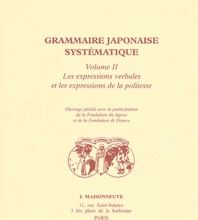 {epub download} Grammaire japonaise systématique. Tome 2, Les expressions verbales et les expressions de la politesse