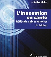[PDF] L'innovation en santé, 2e édition  - Réfléchir, agir et valoriser by Fabrice Brunet, Kathy Malas
