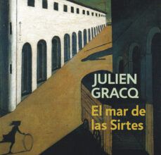 Descargar libros de kindle gratis para mac EL MAR DE LAS SIRTES de JULIEN GRACQ  in Spanish 9788497936477