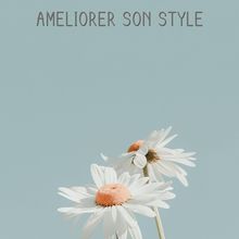 Améliorer son style en BTS