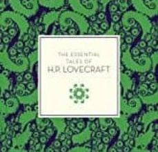 Descargar THE ESSENTIAL TALES OF H.P. LOVECRAFT H.P. LOVECRAFT Gratis - EPUB, PDF y MOBI
