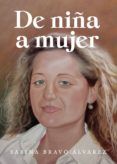 DE NIÑA A MUJER EBOOK | BRAVO ÁLVAREZ SABINA | Descargar libro PDF EPUB