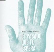 EL PASADO QUE TE ESPERA leer el libro