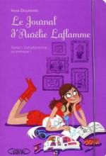 • Le journal d'Aurélie Laflamme : Extraterrestre... ou presque ! (T. 1) de India Desjardins   