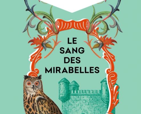 Le Sang des Mirabelles ; Camille de Peretti 