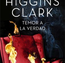 [Pdf/ePub/Mobi] TEMOR A LA VERDAD - MARY HIGGINS CLARK descargar ebook gratis