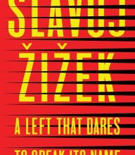 {pdf download} A Left that Dares to Speak Its Name: 34 Untimely Interventions