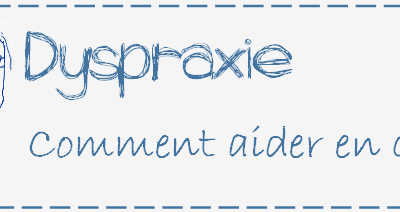 Adapter le travail pour un élève ayant des troubles spacio-visuels ou pour un élève dyspraxique