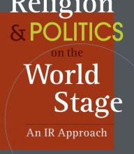 [PDF] Religion and Politics on The World Stage: An IR Approach by Lynda Barrow