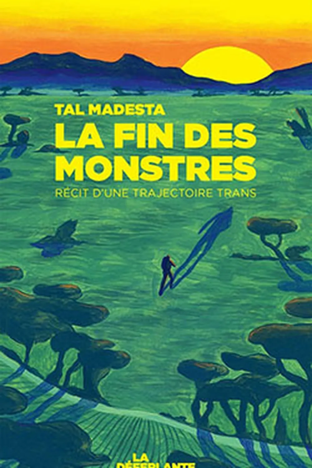 La Fin des monstres ≡ Tal Madesta