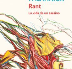 Libros de audio en línea gratis sin descarga RANT: LA VIDA DE UN ASESINO in Spanish de CHUCK PALAHNIUK