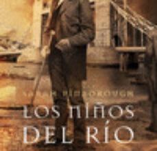Libro gratis de descarga de audio mp3 LOS NIÑOS DEL RIO (Literatura española)  9788415709763