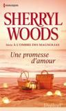 Sweet magnolias tome 8 : Une promesse d'amour de sherryl woods