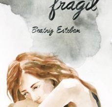 SERE FRAGIL BEATRIZ ESTEBAN ePub gratis