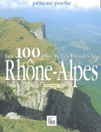 [Pdf/ePub] les 100 plus belles balades en Rhône-Alpes by Bruno Pambour download ebook