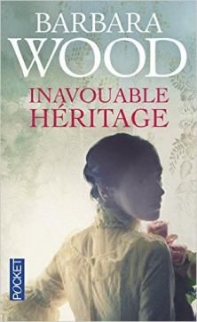 Inavouable Héritage ; Barbara Wood 