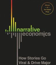 DOWNLOAD [PDF] {EPUB} Narrative Economics: How Stories Go Viral and Drive Major Economic Events