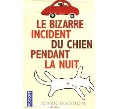 Le bizarre incident du chien pendant la nuit Mark Haddon