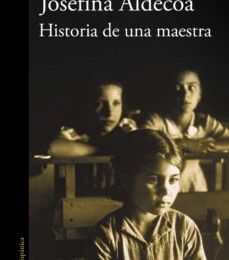 HISTORIA DE UNA MAESTRA leer epub JOSEFINA ALDECOA