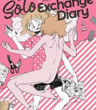 Free book online download My Solo Exchange Diary Vol. 1: The Sequel to My Lesbian Experience With Loneliness
