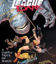 [Kindle] Justice League Dark Vol. 4: A Costly Trick of Magic download