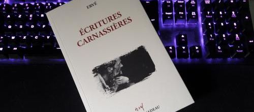 Ervé et ses écritures carnassières