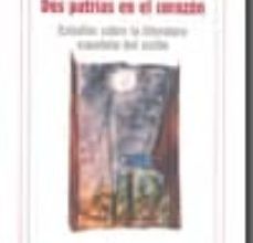 Descargar [PDF] {EPUB} DOS PATRIAS EN EL CORAZON