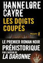 Hannelore Cayre, Les doigts coupés, Métailié 