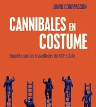 [download pdf] Cannibales en costume  - Enquête sur les travailleurs du XXIe siècle