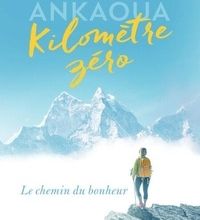 [PDF] Kilomètre zéro  - Le chemin du bonheur download