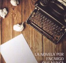 {epub descargar} LA NOVELA POR ENCARGO QUE NUNCA DEBI ACEPTAR