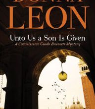 Online free download books Unto Us a Son Is Given  by Donna Leon 9780802129116 English version