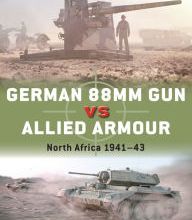 [Pdf/ePub] German 88mm Gun vs Allied Armour: North Africa 1941-43 by David Campbell, David Greentree, Ian Palmer download ebook