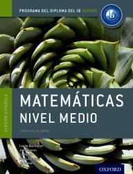 Read online: IB Matematicas Nivel Medio Libro del Alumno: Programa del Diploma del IB Oxford
