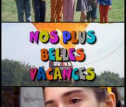 Nos plus belles vacances / Our Most Beautiful Holidays. 1996. 12 Episodes.