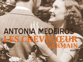 Les Crèvecoeur /Germain/ - Antonia Medeiros