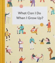Download books for free on ipod What Can I Do When I Grow Up?: A young person's guide to careers, money - and the future 9781912891207 iBook ePub