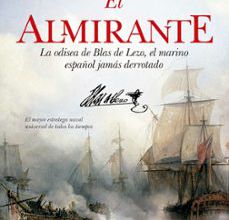 Descargar libro de amazon a ipad EL ALMIRANTE  9788416622511 (Literatura española) de LUIS MOLLA AYUSO
