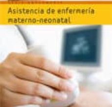 Descargas de libros electrónicos gratis para compartir ASISTENCIA DE ENFERMERÍA MATERNO-NEONATA 9788483226544 FB2 iBook