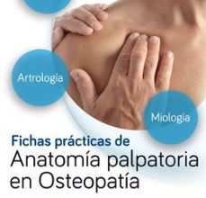 Descargar [PDF] {EPUB} FICHAS PRÁCTICAS DE ANATOMÍA PALPATORIA EN OSTEOPATÍA