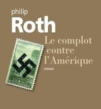 Philip Roth, Le complot contre l'Amérique, Gallimard