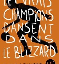 Livre pdf téléchargements Les vrais champions dansent dans le blizzard 9782226440822 PDF PDB DJVU