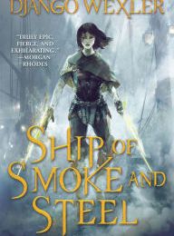 Pdf downloadable free books Ship of Smoke and Steel (English literature) 9780765397249 iBook MOBI