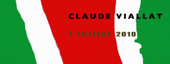 CLAUDE VIALLAT -EXPOSITIONS D'ÉTÉ- LE PREMIER À, NÎMES, LE DEUX À, UZÈS, LE TROIS À, FLORAC, LE VINGTDEUX, À RUSSAN