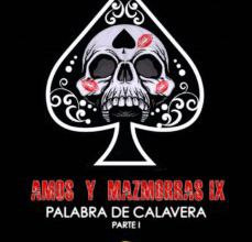 Ebooks descargar ipod AMOS Y MAZMORRA IX: PALABRA DE CALAVERA (PARTE 1) 9788494787751 MOBI ePub CHM de LENA VALENTI (Literatura española)