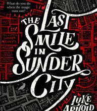Free download e books pdf The Last Smile in Sunder City (English literature)
