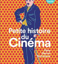 Téléchargements de livres audio gratuits pour kindle Petite histoire du cinéma  - Films, genres, techniques (French Edition) MOBI PDB ePub par Ian Haydn Smith